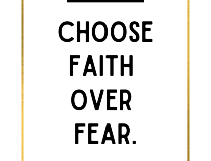 Choose faith over fear
